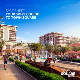 FACT SHEET
YOUR SIMPLE GUIDE
TO TOWN SQUARE
 