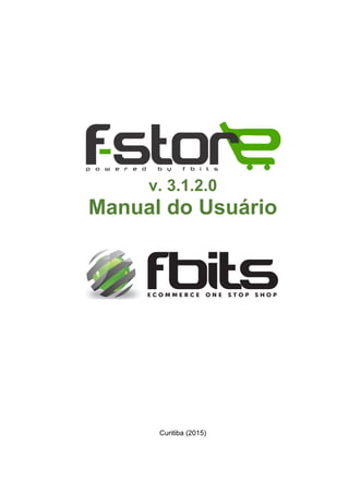 v. 3.1.2.0
Manual do Usuário
Curitiba (2015)
 