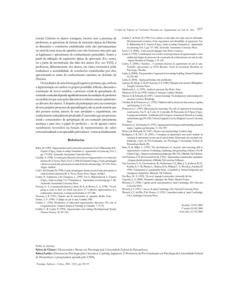 357
crucial. Embora os alunos consigam, mesmo sem a presença da
professora, se aproximar de formas de raciocínio típicas da História,
as discussões e conclusões estabelecidas entre eles permaneceriam
no nível da mera troca de opiniões, caso não houvesse uma ação que
as legitimasse e aproximasse do conhecimento pretendido. Assim, a
partir da utilização de expressões típicas de aprovação (Ex.: certo),
ou a partir da reconstrução das falas dos alunos (Ex.: em T432), a
professora, diferentemente dos alunos, em vários momentos pôde
estabelecer a aceitabilidade de conclusões estabelecidas por eles,
aproximando-as assim do conhecimento canônico no domínio da
História.
Osresultadosdeumaformageralsugerem,portanto,que,embora
a argumentação em ambos os grupos possibilite reflexão, discussão e
construção de novos sentidos, o processo social de apropriação do
conteúdocurriculardependesignificativamentedamediaçãodoprofessor
namedidaemquesuasaçõesdiscursivasconferemestatutoepistêmico
aodiscursodosalunos.Adespeitodaparticipaçãoativanaconstrução
deseusprópriosprocessosdeaprendizagem,nãosepodeassumirque
eles possam recriar, através de suas atividades e experiências, um
conhecimentoculturalmenteproduzido.Énecessárioqueumprocesso
social e comunicativo de apropriação de um conteúdo preexistente
aconteça e para isso, o papel do professor – ou de agentes outros
socialmente investidos na função de representantes do saber
convencionalizadoaseraprendidopelosalunos–torna-sefundamental.
Referências
Baker,M.(1999).Argumentationandconstructiveinteraction.EmG.Rijlaarsdam&E.
Espéret (Orgs.), Studies in writing: Foundations of Argumentative text processing (Vol. 5,
pp.179-202).Amsterdã:AmsterdamUniversityPress.
Candela,A.(1998).Aconstruçãodiscursivadecontextosargumentativosnoensinode
ciências(B.A.Neves,Trad.).EmC.Coll&D.Edwards(Orgs.),Ensino,aprendizagem
ediscursoemsaladeaula:aproximaçõesaoestudododiscursoeducacional(pp.143-169).Porto
Alegre:ArtMed.
Coll,C.&Edwards,D.(1998).Ensino,aprendizagemediscursoemsaladeaula:aproximaçõesao
estudododiscursoeducacional (B.A.Neves, Trad.).Porto Alegre:ArtMed.
Coirier, P., Andriessen, J. & Chanquoy, L. (1999). Em G. Rijlaarsdam & E. Espéret
(Orgs.), Studies in writing: Vol. 5 Foundations of Argumentative text processing(pp. 1-28).
Amsterdã:AmsterdamUniversityPress.
Forman, E. A., Larreamendy-Joerns, J., Stein, M. K. & Brown, C. A. (1998). “You’re
going to want to find out which and prove it”: Collective argumentation in a
mathematics classroom. Learning and Instruction, 6, 527-548.
Freeman, J. B (1991). Dialectics and the macrostructure of arguments. Berlin: Foris.
Freitas, A. F. (1999). O diálogo em sala de aula. Curitiba: HD.
Golder, C. (1992). Production of elaborated argumentative discourse: The role of
cooperativeness. European Journal of Psychology of Education, 7, 51-59.
Golder, C. & Coirier, P. (1994). Argumentative text writing: Developmental Trends.
Discourse Processes, 18, 187-210.
Golder, C. & Pouit, D. (1999). For a debate to take place the topic must be debatable.
Developmental evolution of the negotiation and debatibility of arguments. Em
G. Rijlaarsdam & E. Espéret (Orgs.), Studies in writing: Foundations of Argumentative
text processing (Vol. 5, pp. 137-148). Amsterdã: Amsterdam University Press.
Koch, I. V. (2000). A inter-ação pela linguagem. São Paulo: Contexto.
Leitão,S.(1999).Contribuiçõesdosestudoscontemporâneosdaargumentaçãoauma
análise psicológica de processos de construção de conhecimento em sala de aula.
ArquivosBrasileirosdePsicologia,1,91-109.
Leitão, S. (2000a, Outubro). A construção discursiva da argumentação em sala de aula.
Trabalho apresentado na XXX Reunião Anual da Sociedade Brasileira de
Psicologia, Brasília.
Leitão,S.(2000b).Thepotentialof argumentinknowledgebuilding.HumanDevelopment,
43,332-360.
Leitão,S.(2004).Arguingandlearning.(não-publicado)
Lipman,M.,Sharp,A.M.&Oscanyan,F.S.(1980).Philosophyintheclassroom.Pliladelphia:
TempleUniversityPress.
Marchuschi,L.A.(1999).Análisedaconversação.SãoPaulo:Ática.
Medeiros, D. H. de (1999).História & Interação. Curitiba: Módulo.
Mercer,N.&Edwards,D.(1987).Commonknowledge.Thedevelopmentof understandinginthe
classroom. London: Routledge.
Orsolini,M.&Pontecorvo,C.(1992).Children’stalkinclassroomdiscussions.Cognition
and Instruction, 9, 113-136.
Pontecorvo, C. (1987). Discussing for reasoning: The role of argument in knowledge
construction. Em E. de Corte, H. Lodewijks, R. Parmentier & P. Span (Orgs.),
Learning and instruction: A publication of the European Association for Research on Learning
andInstruction.(pp.239-250).Oxford,England/Leuven,Belgium:LeuvenUniversity
Press.
Pontecorvo,C.&Girardet,H.(1993).Arguingandreasoninginunderstandinghistorical
topics. Cognition and Instruction, 11, 365-395.
Potter, J. & Wetherell, M. (1987). Discourse and social psychology. London: Sage
Rodrigues, S. R. De C. R. (2001). A emergência da argumentação como recurso mediador na
construção de conhecimentos em uma sala de aula de história. Dissertação de mestrado não
publicada, Curso de Pós-Graduação em Psicologia, Universidade Federal de
Pernambuco.Recife,PE.
Stein, N. & Miller, C. (1993). The development of memory and reasoning skill in
argumentative contexts: Evaluating, explaining, and generating evidence. Em R.
Glaser(Org.),Advancesininstructionalpsychology(pp.286-335).Hillsdale,NJ:Erlbaum.
VanEemeren,F.H.&Grootendorst,R.(1992).Argumentation,communication,andfallacies:
Apragma-dialecticalperspective.Hillsdale,NJ:LawrenceErlbaum.
Van Eemeren, F. H., Grootendorst, R., Henkemans, F. S., Blair, J. A., Jonhson, R. H.,
Krabbe,E.C.W.,Plantin,C.,Walton,D.N.,Willard,C.A.,Woods,J.,Zarefsky,D.
1996). Fundamentals of argumentation theory: A handbook of historical backgrounds and
contemporary developments. Mahwah, NJ: Erlbaum.
Van Rees, M. A. (1992). The use of language in conversation.Amsterdã: Sic Sat.
Vygotsky, L. S. (2000). Pensamento e linguagem. São Paulo: Martins Fontes.
Wertsch, J. V. (1985). Vygotsky and the social formation of mind.Cambridge, MA: Harvard
UniversityPress.
Wertsch,J. V. (1991).Voices of the mind.Cambridge, MA: HarvardUniversityPress.
Wertsch, J. V., del Río, P. & Alvarez, A. (1991). Sociocultural studies of mind. Cambridge,
UK:CambridgeUniversityPress.
Recebido: 19/03/2004
1ª revisão: 24/08/2004
Aceite final: 22/10/2004
Sobre as autoras
Sylvia de Chiaro é Doutoranda e Mestre em Psicologia pela Universidade Federal de Pernambuco.
Selma Leitão é Doutora em Psicologia pela University of Cambridge, Inglaterra. É Professora da Pós-Graduação em Psicologia da Universidade Federal
de Pernambuco e pesquisadora apoiada pelo CNPq.
Psicologia: Reflexão e Crítica, 2005, 18(3), pp.350-357
O Papel do Professor na Construção Discursiva da Argumentação em Sala de Aula
 