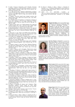 [4] D. Janik, T. Kosan, P. Kamenicky, and Z. Peroutka, "Universal
precharging method for dc-link and flying capacitors of four-level
Flying Capacitor Converter," IEEE Conf. on Ind. Electron. Soc.
IECON, pp. 6322-6327, 2013.
[5] O. A. Taha and M. Pacas, "Hardware implementation of balance
control for three-phase grid connection 5-level Cascaded H-Bridge
converter using DSP," IEEE Int. Symp. Ind. Electron. ISIE, pp.
1366-1371, 2014.
[6] W. Bingsen, "Four-level neutral point clamped converter with
reduced switch count," IEEE Power Electron. Spec. Conf. PESC,
pp. 2626-2632, 2008.
[7] B. A. Welchko and J. M. Nagashima, "A comparative evaluation of
motor drive topologies for low-voltage, high-power EV/HEV
propulsion systems," IEEE Int. Symp. Ind. Electron. ISIE, pp. 379-
384 vol. 1, 2003.
[8] N. Bodo, M. Jones, and E. Levi, "PWM techniques for an open-end
winding fivephase drive with a single DC source supply," IEEE
Conf. on Ind. Electron. Soc. IECON, pp. 3641-3646, 2012.
[9] K. Ramachandrasekhar, S. Mohan, and S. Srinivas, "An improved
PWM for a dual two-level inverter fed open-end winding induction
motor drive," Int. Conf. on Electrical Machines ICEM, pp. 1-6,
2010.
[10] Y. Zhao and T. A. Lipo, "Space vector PWM control of dual three-
phase induction machine using vector space decomposition," IEEE
Trans. Industry App., vol. 31, pp. 1100-1109, 1995.
[11] M. R. Baiju, K. K. Mohapatra, R. S. Kanchan, and K. Gopakumar,
"A dual two-level inverter scheme with common mode voltage
elimination for an induction motor drive," IEEE Trans. Power
Electron., vol. 19, pp. 794-805, 2004.
[12] G. Grandi and D. Ostojic, "Dual inverter space vector modulation
with power balancing capability," IEEE EUROCON, pp. 721-728,
2009.
[13] D. Casadei, G. Grandi, A. Lega, and C. Rossi, "Multilevel Operation
and Input Power Balancing for a Dual Two-Level Inverter with
Insulated DC Sources," IEEE Trans. Industry App., vol. 44, pp.
1815-1824, 2008.
[14] K. Junha, J. Jinhwan, and N. Kwanghee, "Dual-inverter control
strategy for high-speed operation of EV induction motors," IEEE
Trans. Ind. Electron., vol. 51, pp. 312-320, 2004.
[15] R. U. Haque, A. Kowal, J. Ewanchuk, A. Knight, and J. Salmon,
"PWM control of a dual inverter drive using an open-ended winding
induction motor," IEEE Applied Power Electron. Conf. and Expo.
APEC, pp. 150-156, 2013.
[16] J. Ewanchuk, J. Salmon, and C. Chapelsky, "A Method for Supply
Voltage Boosting in an Open-Ended Induction Machine Using a
Dual Inverter System With a Floating Capacitor Bridge," IEEE
Trans. Power Electron., vol. 28, pp. 1348-1357, 2013.
[17] K. A. Corzine, M. W. Wielebski, F. Z. Peng, and W. Jin, "Control of
cascaded multilevel inverters," IEEE Trans. Power Electron., vol.
19, pp. 732-738, 2004.
[18] B. V. Reddy and V. T. Somasekhar, "A Dual Inverter Fed Four-
Level Open-End Winding Induction Motor Drive With a Nested
Rectifier-Inverter," IEEE Trans. Ind. Info., vol. 9, pp. 938-946,
2013.
[19] S. Chowdhury, P. Wheeler, C. Gerada, and S. Lopez Arevalo, "A
dual inverter for an open end winding induction motor drive without
an isolation transformer," IEEE Applied Power Electron. Conf. and
Expo. APEC, 2015 IEEE, 2015, pp. 283-289.
[20] S. Chowdhury, P. Wheeler, C. Gerada, and C. Patel, "A dual two-
level inverter with a single source for open end winding induction
motor drive application," Euro. Conf. on Power Electron. and App.
EPE-ECCE-Europe, pp. 1-9, 2015.
[21] L. Tarisciotti, P. Zanchetta, A. Watson, S. Bifaretti, and J. C. Clare,
"Modulated Model Predictive Control for a Seven-Level Cascaded
H-Bridge Back-to-Back Converter," IEEE Trans. Ind. Electron., vol.
61, pp. 5375-5383, 2014.
[22] M. Odavic, P. Zanchetta, M. Sumner, and Z. Jakopovic, "High
Performance Predictive Current Control for Active Shunt
Filters,"Int. Conf. in Power Electron. and Motion Cont. Conf. EPE-
PEMC, pp. 1677-1681, 2006.
[23] B.K.Bose, "Modern power electronics and AC drives," Prentice
Hall PTR, Upper saddle river, NJ 07458, 2002.
[24] M. Darijevic, M. Jones, and E. Levi, "An Open-end Winding Four-
level Five-phase Drive," IEEE Trans. Ind. Electron., vol. PP, pp. 1-
1, 2015.
[25] M. Rivera, M. Perez, C. Baier, J. Munoz, V. Yaramasu, B. Wu, et
al., "Predictive Current Control with fixed switching frequency for
an NPC converter," EEE Int. Symp. Ind. Electron. ISIE, pp. 1034-
1039, 2015.
[26] M. Rivera, F. Morales, C. Baier, J. Munoz, L. Tarisciotti, P.
Zanchetta, et al., "A modulated model predictive control scheme for
a two-level voltage source inverter," IEEE Int. Conf. in Ind. Tech.
ICIT, pp. 2224-2229, 2015.
[27] SKAI 45 A2 GD12-WDI Available at:
"http://www.semikron.com/products/product/classes/systems/detail/s
kai-45-a2-gd12-wdi-14282032.html" Accessed in: 29th
October
2015.
Shajjad Chowdhury (S’15) received BSc degree
in Electrical and Electronics Engineering, from
The American International University –
Bangladesh, in 2009 and MSc degree in Power
and Control Engineering, from The Liverpool
John Moores University, UK in 2011. In October
2012 he joined Power Electronics, Machines and
Control Group at The University of Nottingham,
UK, as a PhD student. He is a recipent of Dean of
Engineering Research Scholarship for
International Excellence for his PhD studies. His
research interests include multilevel converters, modulation schemes and
high performance AC drives.
Prof Pat Wheeler (M’00-SM’12) received his
BEng [Hons] degree in 1990 from the University
of Bristol, UK. He received his PhD degree in
Electrical Engineering for his work on Matrix
Converters from the University of Bristol, UK in
1994. In 1993 he moved to the University of
Nottingham and worked as a research assistant in
the Department of Electrical and Electronic
Engineering. In 1996 he became a Lecturer in the
Power Electronics, Machines and Control Group
at the University of Nottingham, UK. Since
January 2008 he has been a Full Professor in the same research group. He
is currently Head of the Department of Electrical and Electronic
Engineering at the University of Nottingham. He is an IEEE PELs
‘Member at Large’ and an IEEE PELs Distinguished Lecturer. He has
published 400 academic publications in leading international conferences
and journals.
Chris Gerada (M’05) received the Ph.D. degree
in numerical modeling of electrical machines from
The University of Nottingham, Nottingham, U.K.,
in 2005. He subsequently worked as a Researcher
with The University of Nottingham on high-
performance electrical drives and on the design
and modeling of electromagnetic actuators for
aerospace applications. Since 2006, he has been
the Project Manager of the GE Aviation Strategic
Partnership. In 2008, he was appointed as a
Lecturer in electrical machines; in 2011, as an Associate Professor; and in
2013, as a Professor at The University of Nottingham. His main research
interests include the design and modeling of high-performance electric
drives and machines. Prof. Gerada serves as an Associate Editor for the
IEEE TRANSACTIONS ON INDUSTRY APPLICATIONS and is the
Chair of the IEEE IES Electrical Machines Committee.
Chintan Patel (S’08–M’12) received Ph. D. from
CEDT, Indian Institute of Science, Bangalore,
India in 2011. He is currently working as a
Research Fellow with PEMC group at The
University of Nottingham since March 2011. His
current research interests include application of
power electronic converter for electromechanical
actuation and aircraft electrical power system.
 