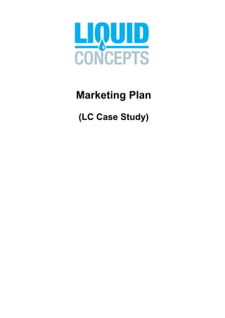 Marketing Plan
(LC Case Study)
 