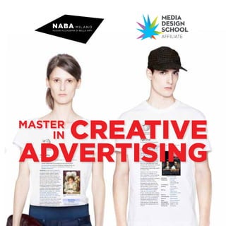 Two-Year Master of Arts Degree in
Visual Arts and Curatorial Studies
Creative
Advertising
MASTER
IN
 