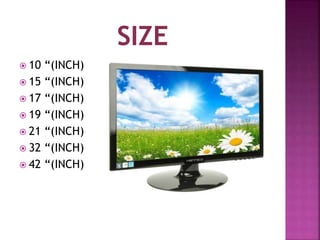  10 “(INCH) 
 15 “(INCH) 
 17 “(INCH) 
 19 “(INCH) 
 21 “(INCH) 
 32 “(INCH) 
 42 “(INCH) 
 
