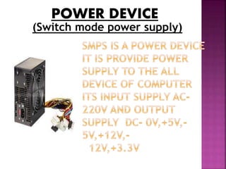 POWER DEVICE 
(Switch mode power supply) 
 
