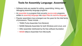 Tools for Assembly Language: Linker & Libraries
• You need a linker program to produce executable files
• It combines your...