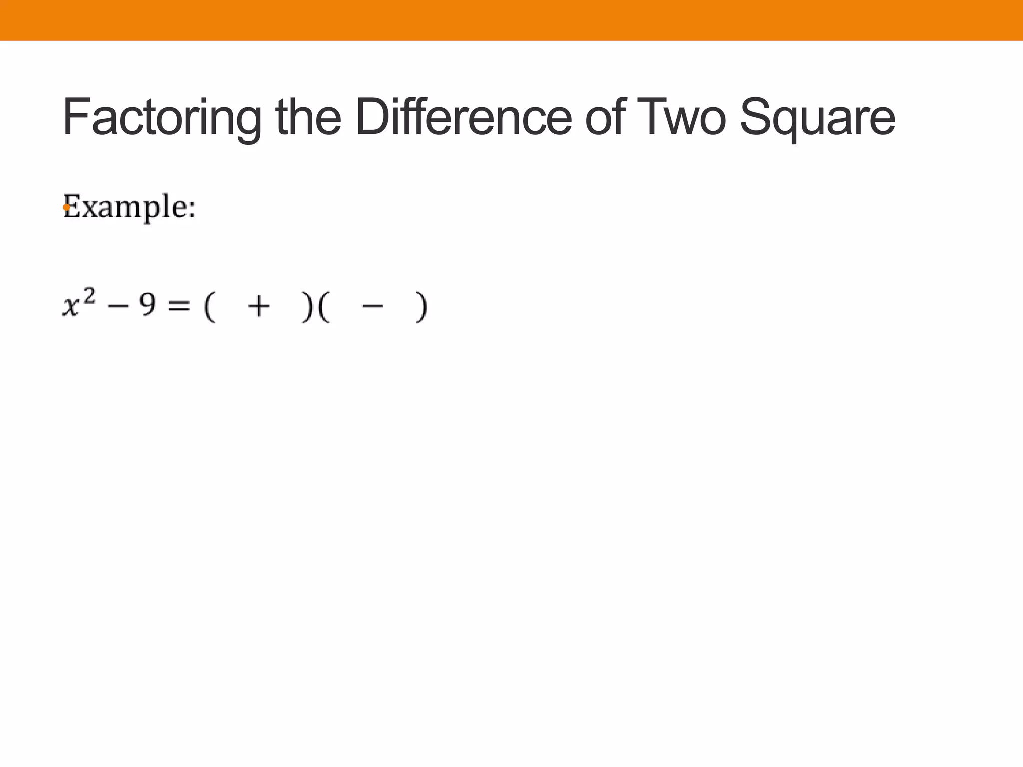 Factoring the difference of two squares ppt