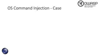 OS Command Injection - Case
 