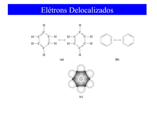 Elétrons Delocalizados

 