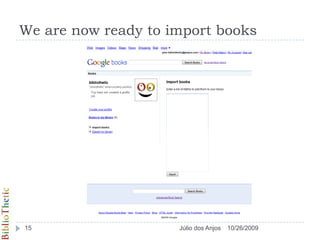 We are now ready to import books10/26/200915Júlio dos Anjos