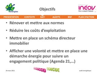 Renforcement des exigences sur le confort d’été et meilleure prise en compte de l’inertie thermique24 mars 2011audit énergétique
