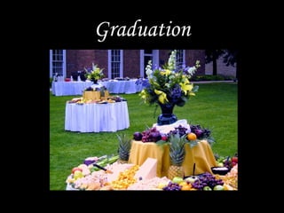 Graduation
 
