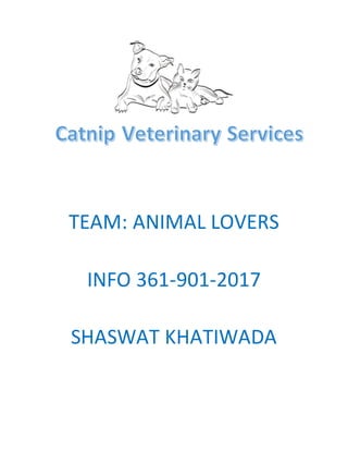 TEAM: ANIMAL LOVERS
INFO 361-901-2017
SHASWAT KHATIWADA
 
