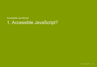 Accessible Javascript - Example Accordion | PPT