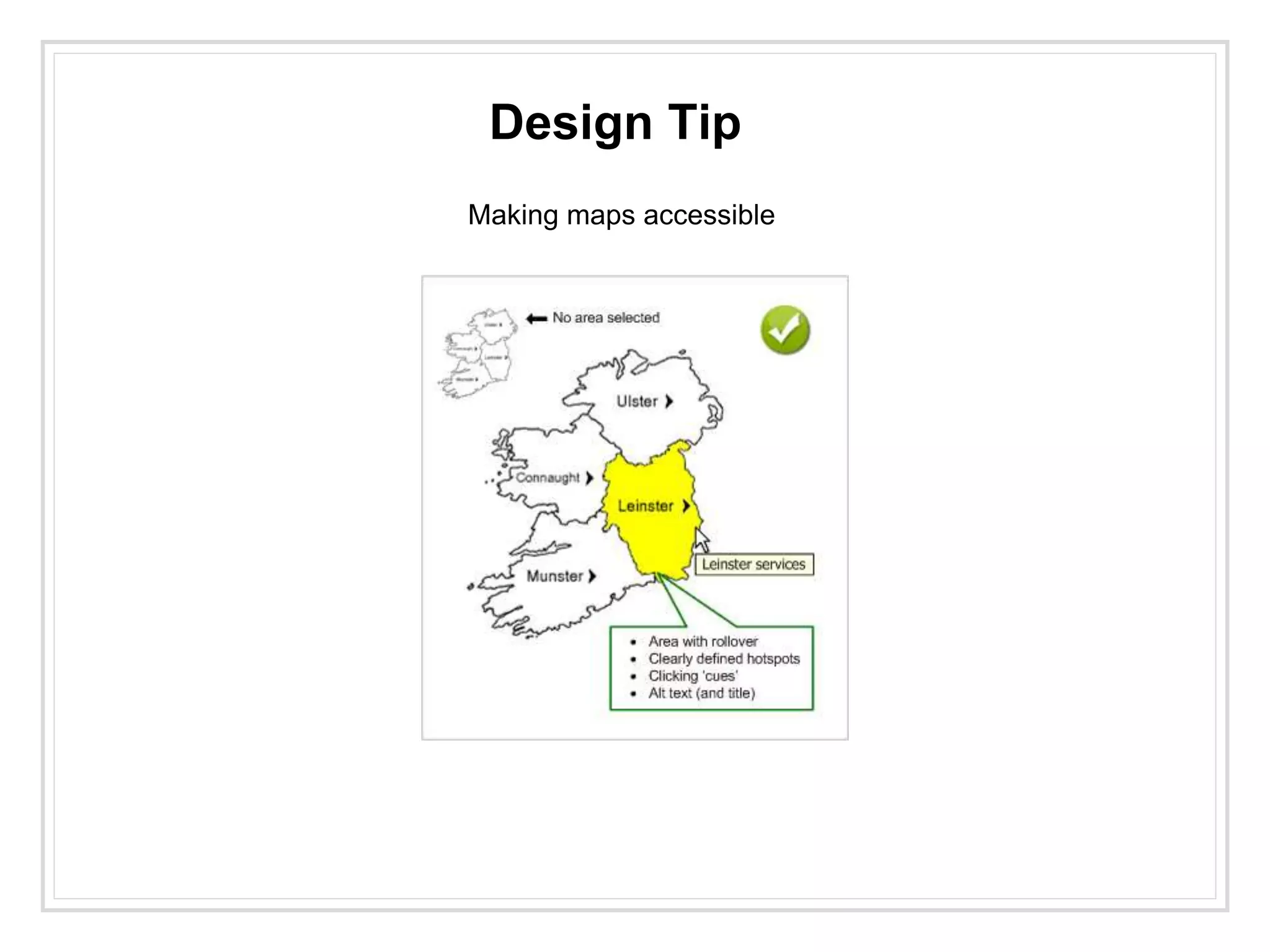 Design Tip
Making maps accessible
 