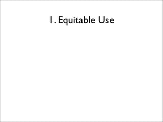 1. Equitable Use
 