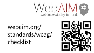 webaim.org/
standards/wcag/
checklist
 