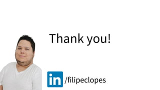 Thank you!
/filipeclopes
 