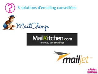 3 solutions d’emailing conseillées
 