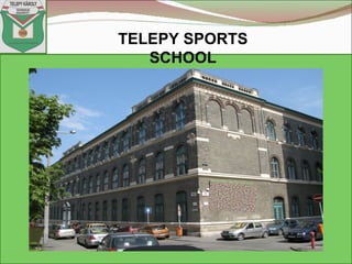 TELEPY SPORTS
   SCHOOL
 