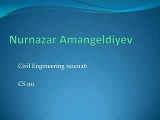 Civil Engineering 11010126

CS 101
 