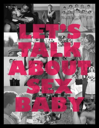LET’S
TALK
ABOUT
SEX
BABY
LET’S
TALK
ABOUT
SEX
BABY
bull usu.edu.au
FEATURE
10
 