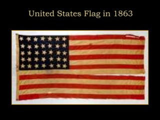 United States Flag in 1863
 