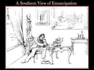A Southern View of Emancipation
 