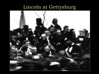 Lincoln at Gettysburg
 