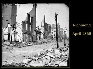 Richmond
April 1865
 