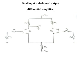 Dual input unbalanced output
differential amplifier
 