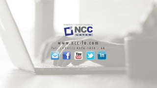 w w w. n c c - l a . c o m
T e l : ( + 5 4 1 1 ) 4 3 2 6 - 1 0 5 0 / 6 8
 