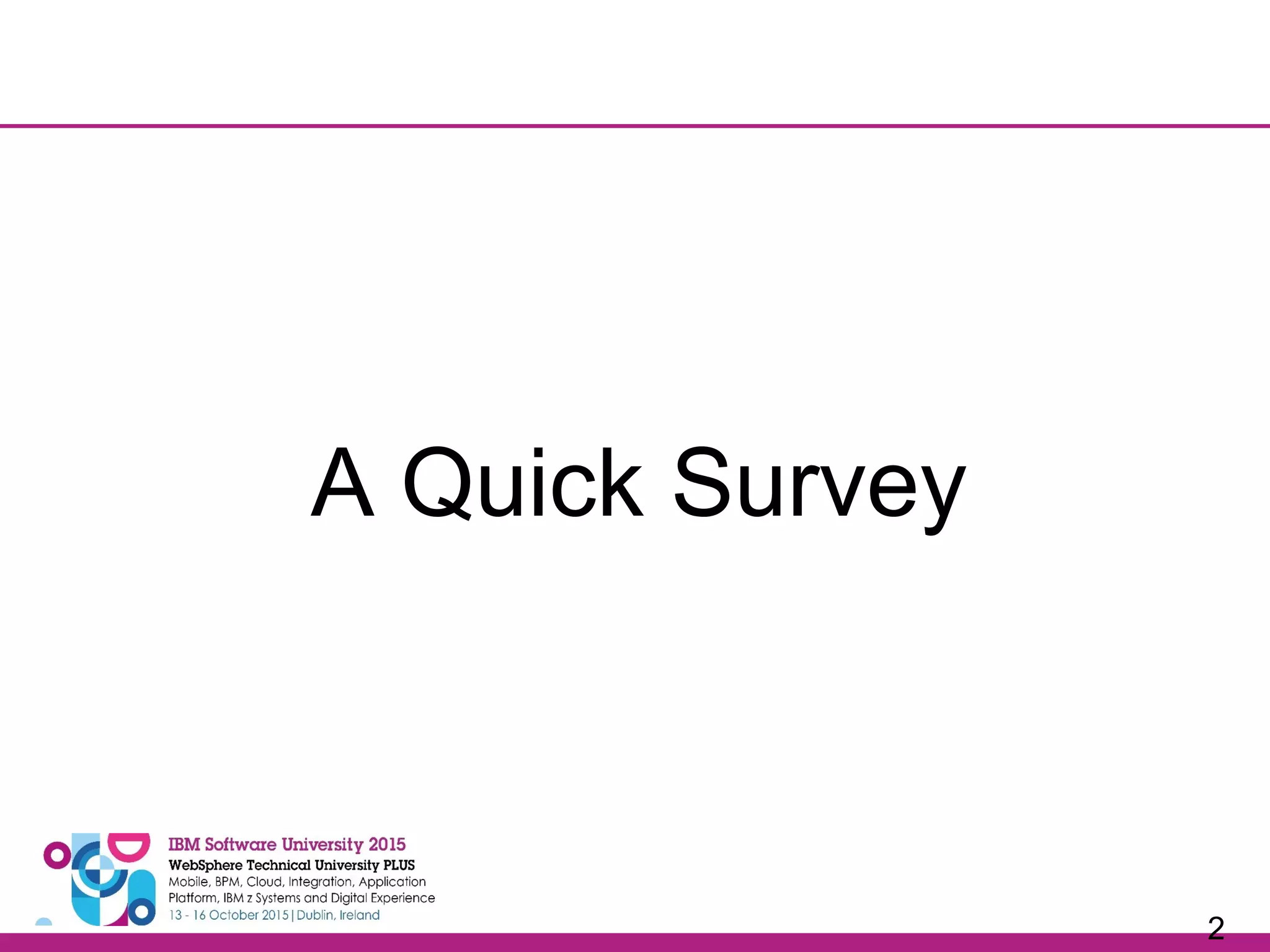 2 A Quick Survey 