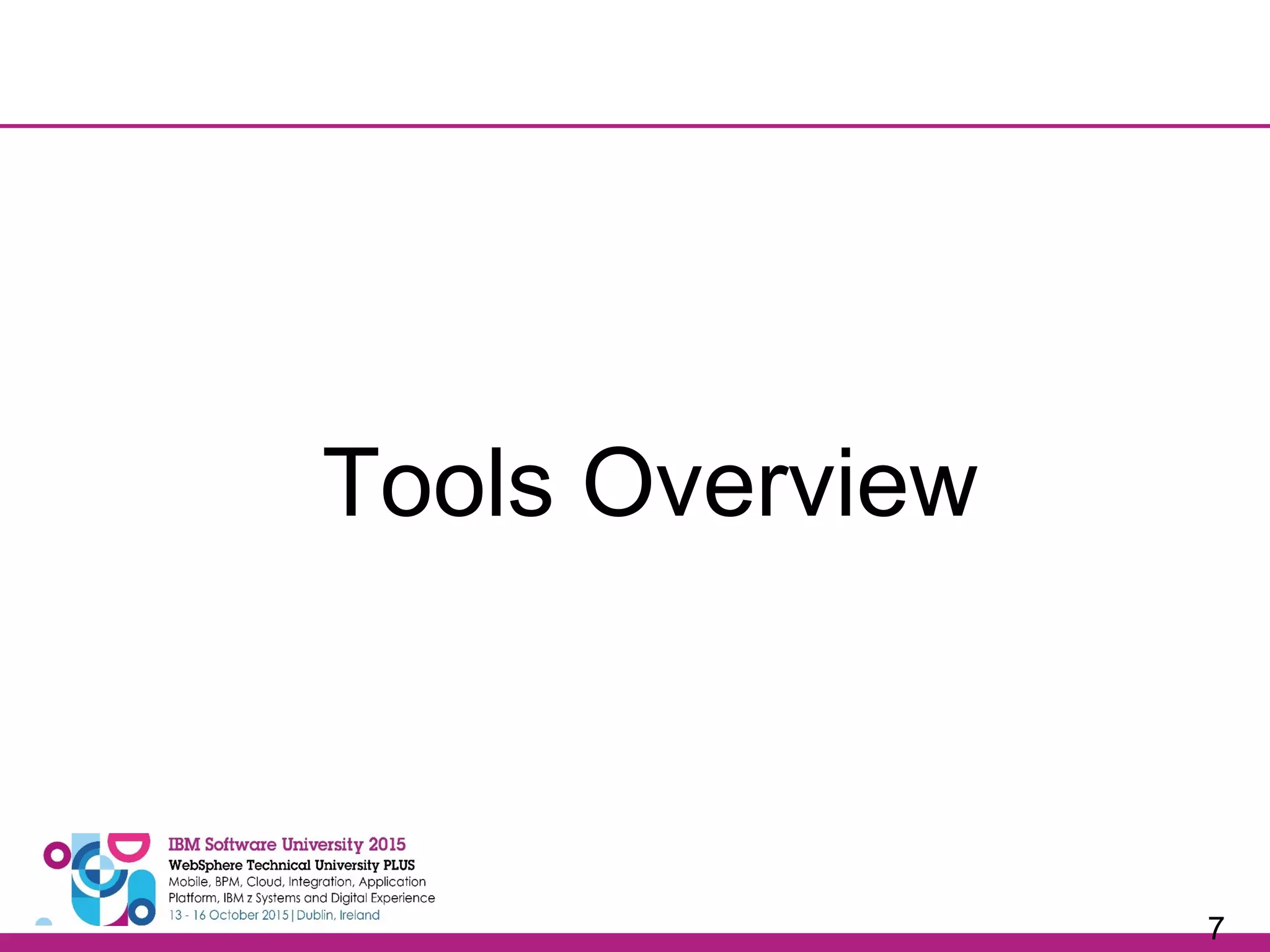 7 Tools Overview 
