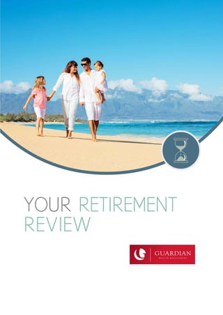 YOUR RETIREMENT
REVIEW
 