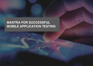 WP01-Mantra-For-Successful-Mobile-Testing