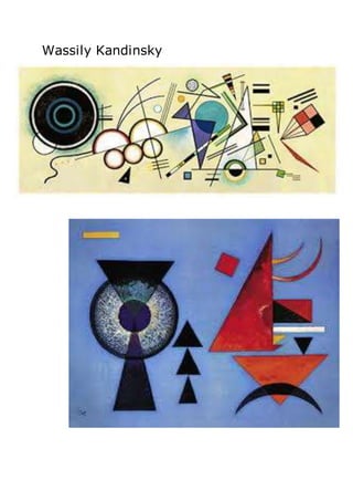 Wassily Kandinsky
 