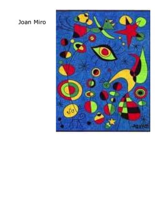 Joan Miro
 