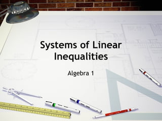 Systems of Linear Inequalities Algebra 1 
