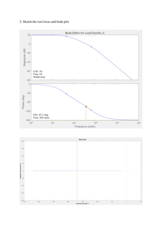 2. Sketch the root locus and bode plot
 