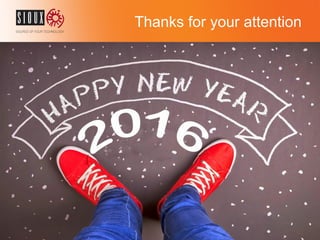 Thanks for your attention
© Sioux 2016 | Confidential | 61
 