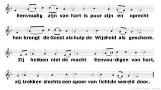 Eenvoudig zijn van hartis puur zijn en oprechthen brengt de Gods Geest als hulpde Wijsheid als geschenk.Zij hebben niet de machteenvoudigen van hart,zij trekken slechts een spoorvan licht de wereld door.(de Bruijne Marijke / ‘gelukkig is het land’)