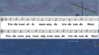 Vrede voor alle mensen, de vrede van de Heer.Vrede voor jou, voor mij, voor ons: de vrede van de Heer.(Schollaert Paul)