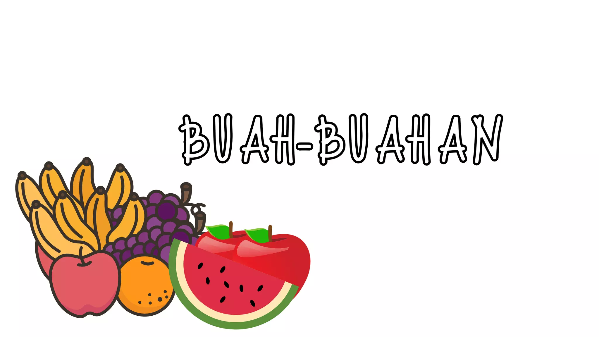 BUAH-BUAHAN
 