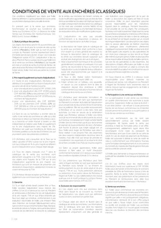 CONDITIONS DE VENTE AUX ENCHÈRES (CLASSIQUES)
Ces conditions s’appliquent aux objets que Koller
(selon la définition ci-après) présente lors d’une vente
auxenchèresclassiquedansunesalledevente.
En prenant part à la vente aux enchères,
l’enchérisseur se soumet aux Conditions de
Vente aux Enchères («CV»)  ci-dessous de Koller
Ventes aux Enchères SA, Hardturmstrasse 102,
8005 Zurich, Suisse («Koller»):
1. Statut juridique des parties
Les objets d’enchères seront mis aux enchères par
Koller au nom de et pour le compte de celui qui les
a remis («Mandant»). Koller agit au nom et pour le
compte du Mandant comme représentant direct/
immédiatdanslesensdel’art.32par.1duCodedes
Obligations suisse («CO»). L’adjudication a lieu au
plus offrant en francs suisses reconnu par Koller lors
de la vente aux enchères («Acheteur»), par laquelle
est créé un contrat de vente «Contrat de Vente»  de
pleindroitentrel’AcheteuretleMandantconcernant
l’objet vendu. Koller n’est ainsi pas partie du Contrat
deVente.
2.Prixmajoré(supplémentsurleprixd’adjudication)
2.1 Outre le prix d’adjudication, l’Acheteur est
débiteurd’unsupplémentsurleprixd’adjudication
qui sera calculé de la manière suivante:
i. pour une adjudication jusqu’à CHF 10’000: 25%
ii. pour une adjudication dès CHF 10’000 jusqu’à
CHF 400’000: 22% sur les premiers CHF 10’000
et 20% sur la différence de CHF 10’000 jusqu’au
montant de l’adjudication
iii. pour une adjudication dès CHF 400’000:
25% sur les premiers CHF 10’000; 22% sur
CHF 390’000 et 15% sur la différence de CHF
400’000 jusqu’au montant de l’adjudication.
2.2 Dans le cas où l’acheteur a enchéri dans le
cadre d’une vente aux enchères en salle qui a été
transmise en direct sur Internet («Enchères Live»),
ou a transmis un ordre d’achat à travers un site
indépendant en relation avec Koller, le supplément
sur le prix d’adjudication sera majoré de 3%.
l’Acheteur est sujet aux Conditions de Vente aux
Enchères publiées sur le site des Enchères Live, qui
pourraient varier des présentes conditions.
2.3 L’Acheteur doit s’acquitter de la Taxe sur la
valeur ajoutée («TVA») suisse sur le prix majoré.
Les taux indiqués en % du prix majoré se réfèrent
au prix d’adjudication pour chaque objet adjugé.
2.4 Tous les objets marqués d’un * dans le
catalogue de la vente aux enchères sont
pleinement assujettis à la TVA, c’est-à-dire que
ces objets sont frappés de la TVA sur le prix
d’adjudication augmenté du prix majoré. Les
Acheteurs qui sont en mesure de présenter une
déclaration d’exportation valablement timbrée se
voient rembourser la TVA.
2.5L’AcheteurdéclareaccepterqueKollerperçoive
également une commission par le Mandant.
3. Garantie
3.1 Si un objet acheté devait s’avérer être un faux,
Koller annulera l’adjudication (sous réserve des
chiffres 3.2 et 3.3 ci-dessous) au nom du Mandant
et remboursera à l’Acheteur le prix de l’adjudication
et le prix majoré, TVA en sus. Il faut entendre par
faux tout objet qui constitue, conformément à une
évaluation raisonnable de Koller, une imitation faite
dans l’intention de tromper fallacieusement autrui,
quecesoitencequiconcernel’auteur,l’âge,l’époque,
lecercledecultureoul’origine,sansqueladescription
correcte de ces éléments ne ressorte du catalogue
de la ventes aux enchères (en tenant compte de
toutemodificationapportée)etquecetétatdesfaits
diminuesensiblementlavaleurdel’objetparrapportà
unobjetcorrespondantàladescriptionducatalogue.
Un lot n’est pas considéré comme falsifié s’il est
seulementendommagéous’ilafaitl’objetdetravaux
derestaurationet/oudemodificationsquelconques.
3.2 L’adjudication ne sera pas annulée
conformément à la disposition ci-dessus, en
fonction de l’appréciation de Koller, lorsque:
i. 
la description de l’objet dans le catalogue de
la vente aux enchères était conforme à l’avis
d’un expert ou à l’avis général des experts ou
lorsque la description dans le catalogue de
la vente aux enchères laissait supposer qu’il
existait des divergences de vue à cet égard ;
ii. 
l’état d’avancement technique et les procédés
généralement acceptés et pratiqués n’ont pas
permis de reconnaître le faux au moment de
l’adjudicationoulacomplexitédeleurutilisation
aurait été disproportionnée par rapport à la
valeur de l’objet ;
iii. 
le faux a été réalisé (selon l’estimation
soigneuse de Koller) avant 1880 ; ou
iv. 
l’objet acheté est un tableau, une aquarelle,
un dessin ou une sculpture dont la date de
réalisation devrait être antérieure à 1880
conformément aux indications fournies dans le
catalogue de la vente aux enchères.
3.3 L’Acheteur peut demander l’annulation de
l’adjudication à Koller (en tant que représentant
du Mandant) à compter de la date de l’adjudication
pourunepériodededeux(2)ans(trois(3)semaines
pour la joaillerie). Elle est accordée exclusivement
à l’Acheteur et sa cession à des tiers n’est pas
autorisée. La mise en œuvre de la réclamation
exige que l’Acheteur adresse à Koller une lettre
sous pli recommandé dès la découverte du vice et
qu’il restitue immédiatement l’objet acheté falsifié
à Koller dans le même état que le jour de la remise
et exempt de toute prétention de tiers. L’Acheteur
doit fournir la preuve que l’objet adjugé est un
faux. Koller peut exiger de l’Acheteur que celui-ci
fasse réaliser à ses propres frais des expertises
par deux experts indépendants reconnus dans la
matière, mais elle n’est pas tenue de prendre en
considération ces expertises et se réserve le droit
desefaireconseilleràsesfraispard’autresexperts.
3.4 Selon sa propre appréciation, Koller peut
renoncer à faire valoir un motif d’exclusion
conformémentàl’article3.2ci-dessusouaurespect
desconditionsstipuléesàl’article3.3ci-dessus.
3.5 Les prétentions que l’Acheteur peut faire
valoir à l’égard de Koller en tant que représentant
du Mandant sous l’article 3.1 se limitent au
remboursement du prix de vente payé et du prix
majoré, TVA en sus. Toute prétention ultérieure
ou prétention d’une autre nature de l’Acheteur à
l’égard de Koller ou ses collaborateurs est exclue
quel que soit le motif juridique (y compris l’erreur
essentielle selon l’article 23 ff. du CO).
4. Exclusion de responsabilité
4.1 Les objets sont mis aux enchères dans
l’état dans lequel ils se trouvent au moment
de l’adjudication. Les objets sont par définition
«usés» et donc rarement en parfait état.
4.2 Chaque objet est décrit et illustré dans le
catalogue de vente aux enchères. Les informations
dans le catalogue, ainsi que dans les rapports
sur l’état de conservation (condition reports)
représentent uniquement une idée générale et
une évaluation sans engagement de la part de
Koller. La description des objets est faite en toute
conscience, Koller ne peut cependant assumer
aucune responsabilité pour les indications
figurant dans le catalogue. Pendant l’exposition,
il est possible de voir les objets. Par conséquent,
l’acheteur est invité à examiner l’objet avant la vente
auxenchèresetàévaluerlui-mêmelaconformitédu
lot avec la description de celui-ci dans le catalogue,
le cas échéant en se faisant assister par un conseil
techniqueindépendant.Lesdescriptionsdesobjets
dans la version allemande de l’édition imprimée
du catalogue (avec modifications ultérieures)
s’appliquentexclusivement.Kollerseréserveledroit
de faire appel à des experts ou des spécialistes de
son choix pour s’appuyer sur leur avis et se forger
elle-mêmesapropreopinion.Kollernepeutpasêtre
tenueresponsabledel’exactitudedetellesopinions.
Les avis de ces spécialistes ou des expertises, les
descriptions d’objets effectuées par Koller ou tout
autre énoncé concernant un objet (y compris des
énoncésrelatifsàsavaleur)neconstituentenaucun
casdespromessesexplicitesoutacites.
4.3 Sous réserve du chiffre 3 ci-dessus, toute
responsabilité pour défauts matériels ou
juridiques est exclue. Les obligations du Mandant
à l’égard de l’Acheteur sont restreintes dans la
même mesure que les engagements de Koller à
l’égard de l’Acheteur.
5. Participation à une vente aux enchères
5.1 La participation à une vente aux enchères
en qualité d’enchérisseur est autorisée à toute
personne. Cependant, Koller se réserve le droit –
à son libre arbitre – de refuser à toute personne
l’accès de ses locaux commerciaux ou d’interdire
à toute personne la présence ou la participation à
l’une de ses ventes aux enchères.
5.2 Les enchérisseurs qui ne sont pas
personnellement connus par Koller doivent
s’enregistrer 48 heures avant la vente aux
enchères à l’aide du formulaire prévu à cet effet.
L’enregistrement valablement signé devra être
accompagné d’une copie du passeport de
l’enchérisseur, ainsi que d’une copie de sa carte de
crédit. En cas de retard de paiement de l’Acheteur,
Koller est autorisée à débiter la carte de crédit de
celui-ci conformément aux informations fournies
sur le formulaire d’enregistrement et à concurrence
dumontantdû,majorésdesfraisdegestionfacturés
parlasociétédecartedecrédit.
5.3 Koller peut demander à chaque enchérisseur un
justificatif de solvabilité d’une banque acceptable par
Koller.
5.4 En cas d’offres pour les objets dont
l’estimation haute est supérieure à CHF 30’000,
Koller peut demander à l’enchérisseur le virement
préalable de 20% de l’estimation basse à titre de
garantie. Après la vente, Koller compensera ce
montant avec ses prétentions et les prétentions
du Mandant et remboursera sans délai tout
excédent éventuel à l’enchérisseur / l’Acheteur.
6. Vente aux enchères
6.1 Koller peut commencer les enchères en-
dessousduprixderéserveconvenuavecleMandant.
Laremised’uneoffrelorsdelaventeauxenchères
signifie que celle-ci est juridiquement obligatoire.
L’enchérisseur demeure lié à son offre jusqu’à
ce que celle-ci fasse l’objet d’une surenchère
ou qu’elle soit écartée par Koller. Les enchères
doubles font l’objet d’un nouvel appel immédiat;
dans les cas douteux, la direction des enchères
tranche.
| 126
 