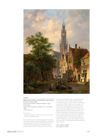 | 159
3244*
BARTHOLOMEUSJOHANNESVANHOVE
(1790 Den Haag 1880)
Ansicht auf Haarlems Bakenesserkerk. 1845.
Öl auf Holz.
Unten rechts signiert und datiert: B. J. van Hove
1845.
74,8 × 58,2 cm.
Provenienz:
- Auktion Sotheby‘s, London, 22.5.2014, Los 55.
- Sammlung Rademakers.
Bart van Hove wurde in Den Haag geboren, wo er
von seinem Vater und dem Dekormaler Johannes
H.A.A. Breckenheijmer (1722–1856) Unterricht
erhielt. Danach besuchte er die Akademie für
bildende Künste in Den Haag. Er gilt als einfluss-
reiche Persönlichkeit in der niederländischen
Romantik. Zu seinen vielen Schülern zählen
Johannes Bosboom (1817–1891), Charles Lei-
ckert (1816–1907), Salomon Leonardus. Ver-
veer (1813–1876) sowie sein Sohn Hubertus
van Hove (1814–1865). Er spezialisierte sich
auf verträumte Stadtansichten, in denen topo-
grafische Fakten mit Fantasie gemischt sind.
Er war Mitbegründer der Künstlervereinigung
Pulchri in den Haag, die Stadt, die er liebte und
wo er 1880 starb (zitiert aus: Ausst.-Kat. Ein
romantischer Blick – Die Sammlung Radema-
kers, M-Museum Leuven, Gemeentemuseum,
Den Haag, B. C. Koekkoek-Haus, Kleve, Brüssel
2011, S. 137).
CHF 15 000 / 25 000
(€ 13 890 / 23 150)
 