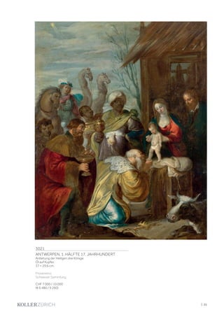 | 35
3021
ANTWERPEN, 1. HÄLFTE 17. JAHRHUNDERT
Anbetung der Heiligen drei Könige.
Öl auf Kupfer.
37 × 29,6 cm.
Provenienz:
Schweizer Sammlung.
CHF 7 000 / 10 000
(€ 6 480 / 9 260)
 