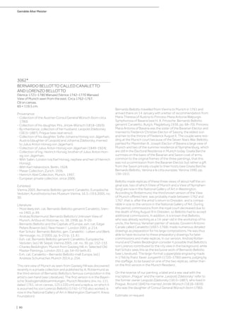 Gemälde Alter Meister
| 90
3062*
BERNARDO BELLOTTO CALLED CANALETTO
AND LORENZO BELLOTTO
(Venice 1721–1780 Warsaw) (Venice 1742–1770 Warsaw)
View of Munich seen from the east. Circa 1762–1767.
Oil on canvas.
69 × 119.5 cm.
Provenance:
- Collection of the Austrian Consul General Wünsch (born circa
1780).
- Collection of his daughter, Mrs. Jiricek-Wünsch (1818–1859).
- By inheritance, collection of her husband, Leopold Zdeborsky
(1815–1887), Prague (wax seal verso).
- Collection of his daughter, Sofie-Johanna Honsig von Jägerhain,
Austria (daughter of Leopold and Johanna Zdeborsky, married
to Julius Anton Honsig von Jägerhain).
- Collection of Julius Anton Honsig von Jägerhain (1849–1924).
- Collection of Ing. Heinrich Honsig, brother of Julius Anton Hon-
sig von Jägerhain.
- With Sabin, London (via Karl Honsig, nephew and heir of Heinrich
Honsig).
- With Karl Haberstock, Berlin, 1928.
- Maser Collection, Zurich, 1936.
- Heinrich Abel Collection, Munich, 1997.
- European private collection, since 2000.
Exhibited:
Vienna 2005, Bernardo Bellotto genannt Canaletto. Europäische
Veduten, Kunsthistorisches Museum Vienna, 16.3.–19.6.2005, no.
30.
Literature:
- Most likely exh. cat. Bernardo Bellotto genannt Canaletto, Vien-
na 1965, p. 69.
- Andrzej Rottermund: Bernardo Bellotto‘s Unknown View of
Munich, Artibus et Historiae, no. 38, 1998, pp. 9–20.
- Bernardo Bellotto and the Capitals of Europe, exh. cat. Edgar
Peters Bowron (ed.), New Haven / London 2001, p. 214.
- Karl Schütz: Bernardo Belotto, gen. Canaletto - Leben und Werk,
Vernissage, no. 2/2005, pp. 6–23 (p. 13, ill.).
- Exh. cat. Bernardo Bellotto genannt Canaletto. Europäische
Veduten, (ed.) W. Seipel, Vienna 2005, cat. no. 30, pp. 152–153.
- Charles Beddington: Munich from Gasteig Hill, in: Selected Old
Master Paintings, London 2011, pp. 54–55 (with ill.).
- Exh. cat. Canaletto – Bernardo Bellotto malt Europa, (ed.)
Andreas Schumacher, Munich 2014, p. 254.
This rare view of Munich as seen from Gasteig Hill was discovered
recently in a private collection and published by A. Rottermund as
the third version of Bernardo Bellotto‘s famous composition in the
artist’s own hand (see Literature). The first version is in the Bayeri-
sche Staatsgemäldesammlungen, Munich Residenz (inv. no. 111,
dated 1761, oil on canvas, 125 x 220 cm) and a replica, on which it
is assumed his son Lorenzo Bellotto (1742–1770) also worked, is
now in the National Gallery of Art in Washington (Samuel H. Kress
Foundation).
Bernardo Bellotto travelled from Vienna to Munich in 1761 and
arrived there on 14 January with a letter of recommendation from
Maria Theresa of Austria to Princess Maria Antonia Walpurgis
Symphorosa of Bavaria (see H. A. Fritzsche: Bernardo Bellotto
genannt Canaletto, Burg b. Magdeburg 1936, pp. 68–70). Princess
Maria Antonia of Bavaria was the sister of the Bavarian Elector and
married to Frederick Christian Elector of Saxony, the eldest son
and heir to the throne of Frederick August II. The couple were resi-
ding at the Munich court because of the Seven Years War. Bellotto
painted for Maximilian III. Joseph Elector of Bavaria a large view of
Munich and two of the summer residence at Nymphenburg, which
are still in the Electoral Residence in Munich today. Gisela Barche
surmises on the basis of the Bavarian and Saxon coat of arms,
common to the original frames of the three paintings, that this
was not a commission from the Bavarian Elector, but rather a gift
from the Saxon princely couple to their hosts (see Gisela Barche:
Bernardo Bellotto, Verona e le citta europee, Verona 1990, pp.
156–161).
Bellotto made replicas of these three views of about half the ori-
ginal size, two of which (View of Munich and a View of Nymphen-
burg) are now in the National Gallery of Art in Washington.
According to Rottermund, the third known version of the View
of Munich offered here, was probably made between 1762 and
1767, that is, after the artist‘s return to Dresden, and is compa-
rable in size to the version in the National Gallery of Art. During
this period, commissions from the royal court decreased due to
the death of King August III in Dresden, so Bellotto had to accept
additional commissions. In addition, it is known that Bellotto,
who was already working as a 14-year-old in the workshop of his
uncle, the famous Venetian painter of vedute, Giovanni Antonio
Canale called Canaletto (1697–1768), made numerous detailed
drawings as preparation for his large compositions. He was thus
able to have recourse to these preparatory drawings for later
commissions and make replicas. In our version, Andrzej Rotter-
mund and Charles Beddington consider it possible that Bellotto‘s
son Lorenzo contributed to the city view in the background, while
Karl Schütz sees this as the exclusive work of Bernardo Bellotto
(see Literature). The large-format copperplate engraving made
in 1766 by Franz Xaver Jungwirth (1720–1790) seems, judging by
the staffage, to be based on one of the two replicas, rather than
on the first version in the Munich Residenz.
On the reverse of our painting, a label and a wax seal with the
inscription „Prague“ and the name „Leopold Zdeborsky“ refer to
the former owner Leopold Zdeborsky (1815–1887), who lived in
Prague. Around 1840 he married Jiricek-Wünsch (1818–1859),
who was the daughter of Consul General Wünsch (born 1780).
Estimate on request
 