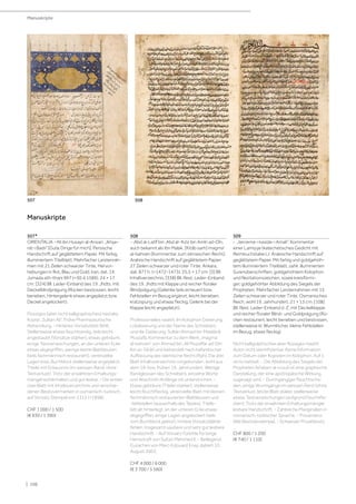 | 106
507*
ORIENTALIA - Ali ibn Husayn al-Ansari. „Ikhya-
rat-i Badii“ [Gute Dinge für mich]. Persische
Handschrift auf geglättetem Papier. Mit farbig
illuminiertem Titelblatt. Mehrfacher Leistenrah-
men mit 21 Zeilen schwarzer Tinte, Hervor-
hebungen in Rot, Blau und Gold. Iran, dat. 14.
Jumada ath-thani 997 (=30.4.1589). 24 × 17
cm. [324] Bll. Leder-Einband des 19. Jhdts. mit
Deckelblindprägung (Rücken bestossen, leicht
berieben, Hintergelenk etwas angeplatzt bzw.
Deckel angelockert).
Flüssiges (aber nicht kalligraphisches) nastaliq.
Kopist „Sultan Ali“. Frühe Pharmazeutische
Abhandlung. - Hinteres Vorsatzblatt fehlt.
Stellenweise etwas feuchtrandig, teils leicht
angestaubt (Vorsätze stärker), etwas gebräunt,
einige Textverwischungen, an der unteren Ecke
etwas abgegriffen, wenige kleine Blattläsuren
(teils fachmännisch restauriert), vereinzelte
Lagen lose, Buchblock stellenweise angeplatzt,
Titelei mit Eckausriss (im weissen Rand, ohne
Textverlust). Trotz der erwähtnen Erhaltungs-
mängel wohlerhalten und gut lesbar. - Die ersten
zwei Blatt mit Inhaltsverzeichnis und verschie-
denen Besitzvermerken in osmanisch-türkisch,
auf Vorsatz Stempel von 1315 (=1898).
CHF 1 000 / 1 500
(€ 930 / 1 390)
508
- ‚Abd al-Latîf bin ‚Abd al-‘Azîz bin Amîn ad-Dîn,
auch bekannt als Ibn Malak. [Kitâb sarh] magma‘
al-bahrain [Kommentar zum islmaischen Recht].
Arabische Handschrift auf geglättetem Papier.
27 Zeilen schwarzer und roter Tinte. Ankara,
dat. 877 h. (=1472-1473). 25,5 × 17 cm. [3] Bll.
Inhaltverzeichnis, [338] Bll. Rest. Leder-Einband
des 19. Jhdts mit Klappe und reicher floraler
Blindprägung (Gelenke teils erneuert bzw.
Fehlstellen im Bezug ergänzt, leicht berieben,
kratzspurig und etwas fleckig, Gelenk bei der
Klappe leicht angeplatzt).
Professionelles naskhî. Im Kolophon Datierung,
Lokalisierung und der Name des Schreibers
und die Datierung: Sultán Ahmad bin Mawlânâ
Mustafâ. Kommentar zu dem Werk „magma‘
al-bahrain“ von Ahmad bin ‚Alî Muzaffar ad-Dîn
Ibn as-Sâ‘âtî und behandelt nach hafanitischer
Auffassung das islamische Recht (fiqh). Die drei
Blatt Inhaltsverzeichnis vorgebunden, wohl aus
dem 18. bzw. frühen 19. Jahrhundert. Wenige
Randglossen des Schreibers, einzelne Worte
und Abschnitt-Anfänge rot unterstrichen. -
Etwas gebräunt (Titelei stärker), stellenweise
leicht feuchtfleckig, vereinzelte Blatt mit kleinen
fachmännisch restaurierten Blattläsuren und
-fehlstellen (ausserhalb des Textes), Titelb-
latt alt hinterlegt, an der unteren Ecke etwas
abgegriffen, einige Lagen angelockert (teils
vom Buchblock gelöst), hintere Vorsatzblätter
fehlen. Insgesamt saubere und sehr gut lesbare
Handschrift. - Auf Vorsatz Fürbitte für lange
Herrschaft von Sultan Mehmed II. - Beiliegend:
Gutachen von Marc-Edouard Enay, datiert 10.
August 2003.
CHF 4 000 / 6 000
(€ 3 700 / 5 560)
509
- „terceme-i kaside-i Amali“. Kommentar
einer Lamiyye (katechetisches Gedicht mit
Reimbuchstabe L). Arabische Handschrift auf
geglättetem Papier. Mit farbig und goldgehöh-
tem illuminiertem Titelblatt, zahlr. illuminierten
Surenüberschriften, goldgehöhtem Kolophon
und Rezitationszeichen, sowie kreisförmi-
ger, goldgehöhter Abbildung des Siegels der
Propheten. Mehrfacher Leistenrahmen mit 15
Zeilen schwarzer und roter Tinte. Osmanisches
Reich, wohl 19. Jahrhundert. 21 × 13 cm. [108]
Bll. Rest. Leder-Einband d. Z. mit Deckelklappe
und reicher floraler Blind- und Goldprägung (Rü-
cken restauriert, leicht berieben und bestossen,
stellenweise kl. Wurmlöcher, kleine Fehlstellen
im Bezug, etwas fleckig).
Nicht kalligraphisches aber flüssiges naskhî.
Autor nicht identifizierbar. Keine Information
zum Datum oder Kopisten im Kolophon. Auf 1
recto betitelt. - Die Abbildung des Siegels der
Propheten (khatam al-rusul) ist eine graphische
Darstellung, der eine apotropäische Wirkung
zugesagt wird. - Durchgängiger Feuchtscha-
den, einige Wurmgänge im weissen Rand (ohne
Textverlust, letzte Blatt stäker, stellenweise
etwas Textverwischungen (aufgrund Feuchtfle-
cken). Trotz der erwähnten Erhaltungsmängel,
lesbare Handschrift. - Zahlreiche Mariginalien in
osmanisch-türkischer Sprache. - Provenienz:
Alte Besitzerstempel. - Schweizer Privatbesitz.
CHF 800 / 1 200
(€ 740 / 1 110)
Manuskripte
Manuskripte
507 508
 