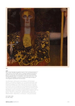 | 31
176*
Klimt, Gustav. Das Werk. Ausgeführt in der K. K. Hof- und Staatsdruckerei. 3.
Lieferung (von 5). Mit 10 Tafeln, davon 2 in farbiger Kollotypie, die übrigen in
getönten Lichtdrucken, teils auf Chinapapier gedruckt und auf die Bütten-
kartons aufgewalzt. Wien, H. O. Miethke, o. J. [um 1910]. 48,5 x 47 cm. Titel
und Tafeln lose eingelegt in schwarzen Original-Lieferungsumschlag mit
Umschlagtitel in Gold (Rücken mit kl. Einrissen).
Die vollständige 3. Lieferung des in einer Auflage von 300 Exemplaren
edierten, in der Kaiserlich-Königlichen Hof- und Staatsdruckerei Wien unter
Klimts Aufsicht gedruckten Mappenwerkes. Wie jeder der fünf Lieferungen
enthält sie zehn Blätter, davon zwei in Kollotypie, die restlichen in getönten
Lichtdrucken, teils auf China gedruckt und auf die Büttenkartons aufgewalzt.
Das Inhaltsverzeichnis beschreibt die Gemälde (Titel, Masse, Besitzer), jedem
Eintrag ist eine von Klimt entworfene Vignette beigegeben, die sich auf den
Bildnisblättern, jeweils in Gold gedruckt, wiederholt. Die vorliegende Lieferung
enthält: Stiller Weiher - Zug der Toten - Weibliches Bildnis - Rosen unter
Bäumen - Medizin - Die Schwestern - Oberösterreichisches Bauernhaus -
Weibliches Bildnis - Pallas Athene - Sonnenblume. - Sehr gutes Exemplar.
CHF 3 000 / 5 000
(€ 2 780 / 4 630)
176
 