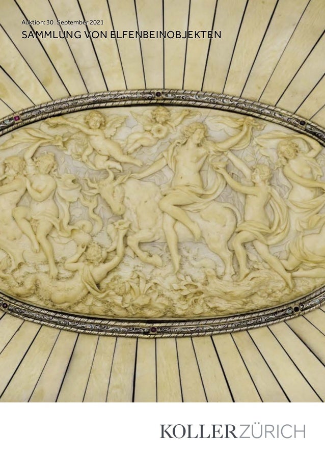 Koller Sammlung Von Elfenbeinobjekten Auction 30 September 2021